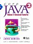 Core Java 2, Volume 2: Advanced Features