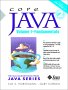 Core Java 2, Volume 1: Fundamentals
